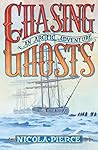 Chasing Ghosts by Nicola Pierce