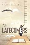 The Latecomers
