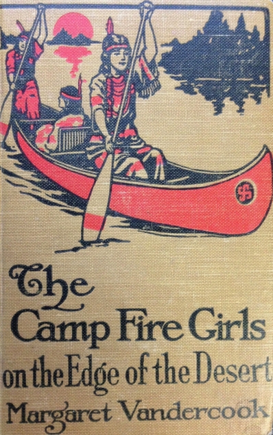The Camp Fire Girls on the Edge of the Desert (Hardcover)