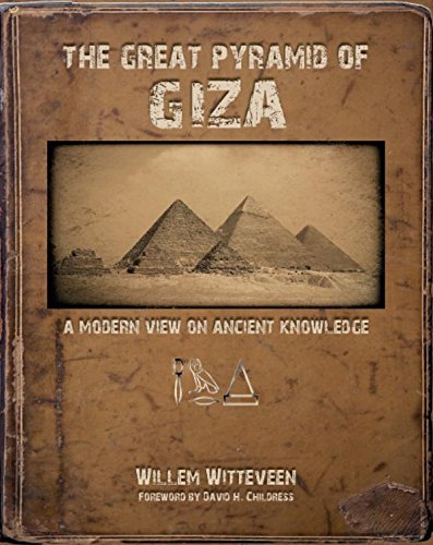 The Great Pyramid of Giza: A Modern View on Ancient Knowledge (Hardcover)