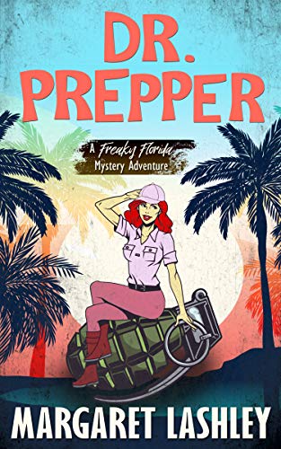 Dr. Prepper (Freaky Florida Mystery Adventures #2)