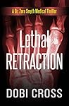 Lethal Retraction