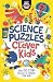 Science Puzzles for Clever Kids: Over 100 STEM Puzzles to Exercise Your Mind