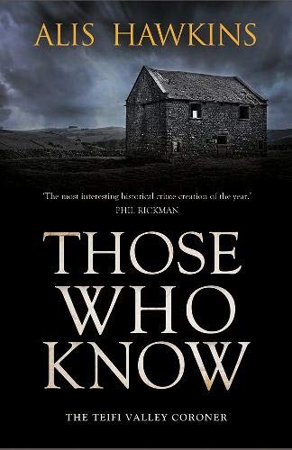 Those Who Know (Teifi Valley Coroner, #3)