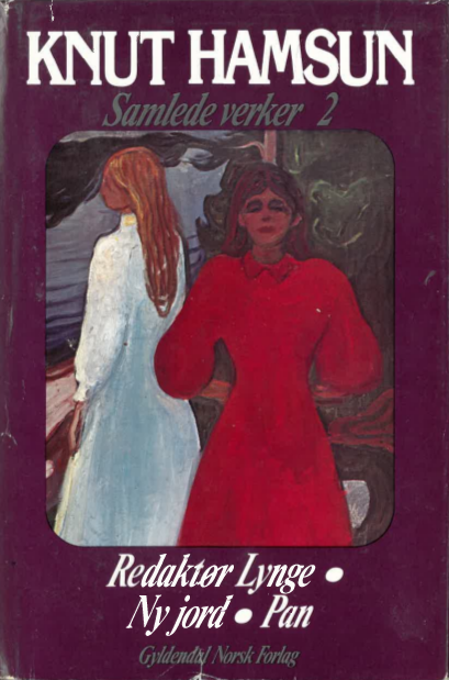 Samlede verker. 2 : Redaktør Lynge / Ny jord / Pan (Hardcover)