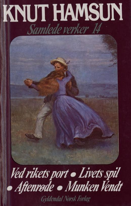 Samlede verker. 14 : Ved rikets port / Livets spil / Aftenrøde / Munken Vendt (Hardcover)