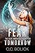 Fear Tomorrow (The Fear Chr...