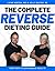 The Complete Reverse Dietin...