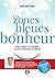 Les zones bleues du bonheur: Vivre comme les personnes les plus heureuses du monde