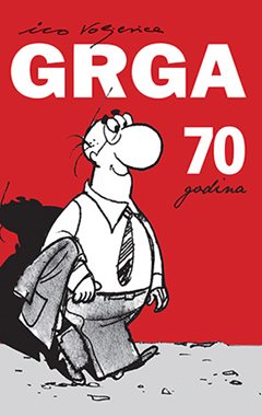 Grga - 70 godina