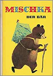 Mischka, der Bär (Hardcover)
