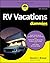 RV Vacations For Dummies