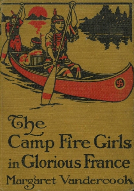 The Camp Fire Girls in Glorious France (Hardcover)