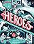Heroes by Jonny Marx
