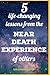 5 life-changing lessons from the Near Death Experiences of others