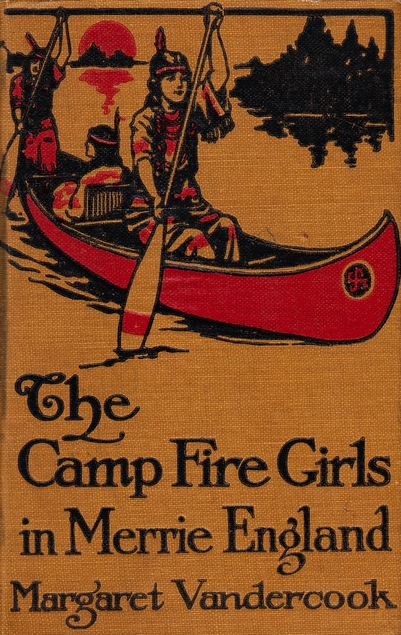 The Camp Fire Girls in Merrie England (Hardcover)