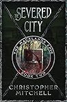 The Severed City