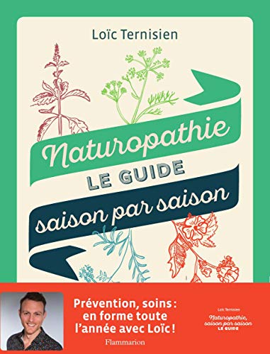 Naturopathie: Le guide saison par saison (Vie pratique et bien-être) (French Edition)