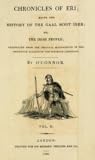 Chronicles of Eri, Being the History of the Gaal Sciot Iber, Vol. 2: Or the Irish People, Translated from the Original Manuscripts in the Phoenician Dialect of the Scythian Language