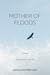 Mother of Floods