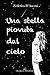 Una stella piovuta dal cielo