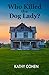 Who Killed the Dog Lady?
