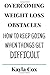 Overcoming Weight Loss Obstacles: How to Keep Going When Things Get Difficult