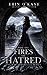 Fires of Hatred (War and De...