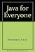 Java for Everyone: Compatible With Java 5, 6 & 7
