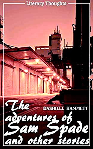 The Adventures of Sam Spade and other stories