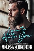 Love to Hate You (The Fillmores, #2)
