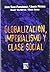 Globalización, Imperialismo Y Clase Social