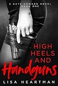 High Heels and Handguns