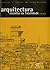 Arquitetura: Escolha ou Fatalidade