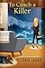 To Coach a Killer (A Cat & Gilley Life Coach Mystery Book 2)