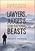 Lawyers, Judges & Semi-Rational Beasts by Daniel Holloway