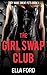 The Girl Swap Club (They Ma...