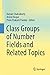 Class Groups of Number Fields and Related Topics by Kalyan Chakraborty