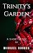 Trinity's Garden