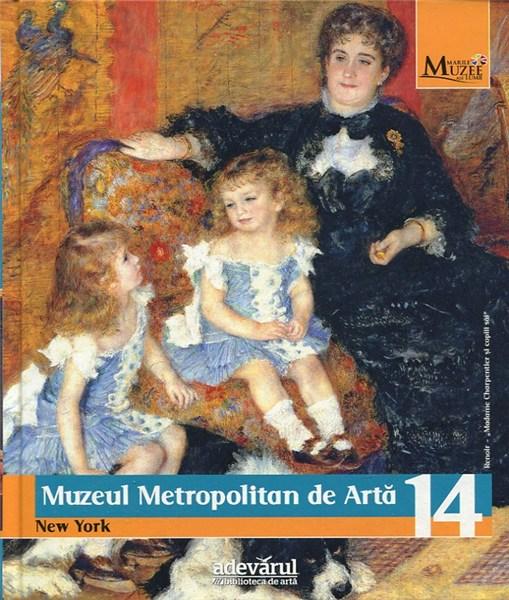 Muzeul Metropolitan de Artă, New York (Marile Muzee Ale Lumii, #14)
