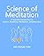 Science of Meditation: A sc...