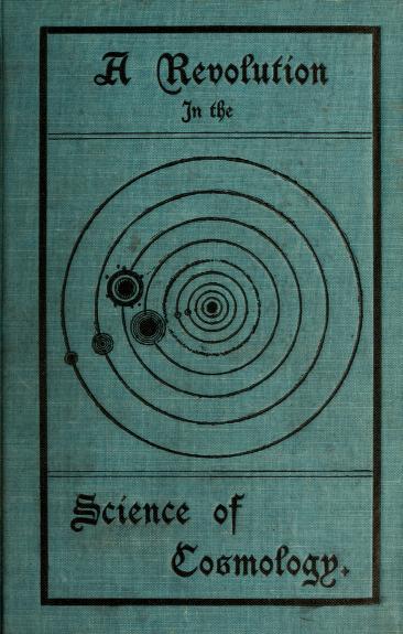 A Revolution in the Science of Cosmology: The Keystone to the Arch of Science (Hardcover)