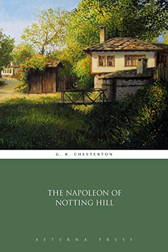The Napoleon of Notting Hill