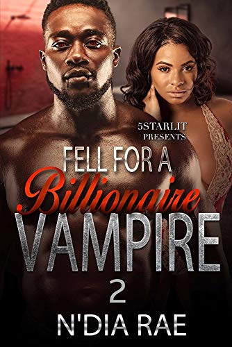 Fell for a Billionaire Vampire 2 (Kindle Edition)