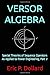 Versor Algebra by Eric P. Dollard