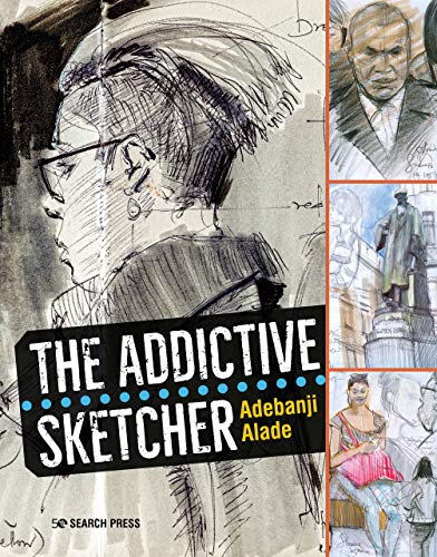 The Addictive Sketcher (Kindle Edition)