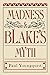 Madness and Blake's Myth