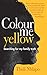 Colour Me Yellow: Searching...