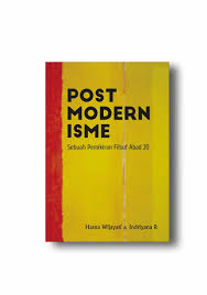 Postmodernisme Sebuah Pemikiran Filsuf Abad 20
