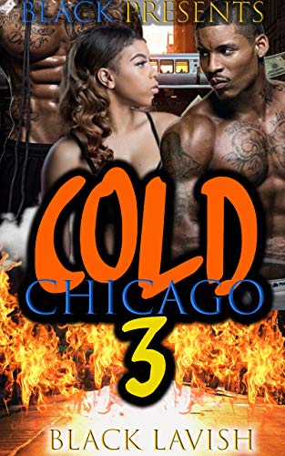 Cold Chicago Love 3 (Kindle Edition)